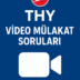 THY Video Mülakat Soruları
