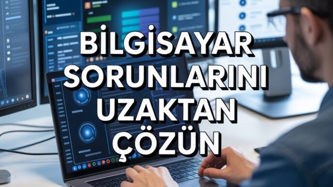 bilgisayar sorunlarını uzaktan çözün